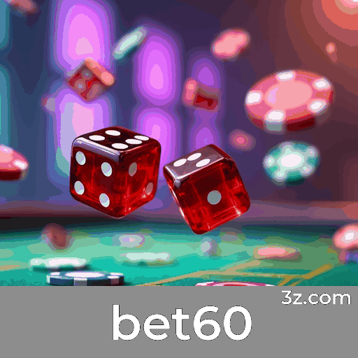 bet60: Entretenimento Infinito para Jogadores Brasileiros